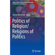 Politics of Religion/Religions of Politics