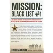 Mission : Black List No. 1 - The Inside Story of the Search for Saddam Hussein--As Told by the Soldier Who Masterminded His Capture