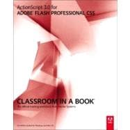 ActionScript 3.0 for Adobe Flash Professional CS5 Classroom in a Book,9780321704474