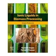 Ionic Liquids in Biomass Processing,9780443334474