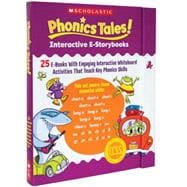 Phonics Tales! Interactive e-Storybooks 25 E-Books With Engaging Interactive Whiteboard Activities That Teach Key Phonics Skills