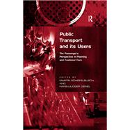 Public Transport and its Users: The Passenger's Perspective in Planning and Customer Care