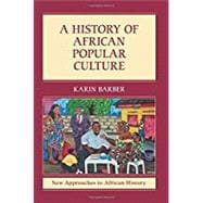 A History of African Popular Culture