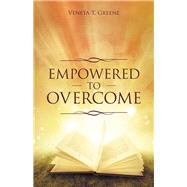 Empowered to Overcome