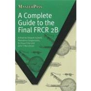 A Complete Guide to the Final Frcr 2b