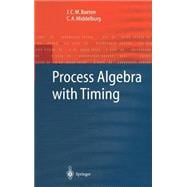 Process Algebra With Timing,9783540434474