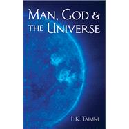 Man, God, and the Universe