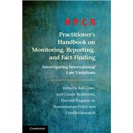 Hpcr Practitioner's Handbook on Monitoring, Reporting, and Fact-finding