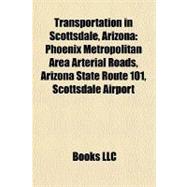 Transportation in Scottsdale, Arizon : Phoenix Metropolitan Area Arterial Roads, Arizona State Route 101, Scottsdale Airport