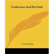 Confucious and His Faith