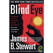 Blind Eye: The Terrifying Story of a Doctor Who Got Away With Murder