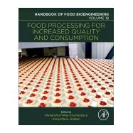 Food Processing for Increased Quality and Consumption