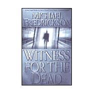Witness for the Dead