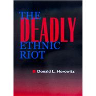 The Deadly Ethnic Riot