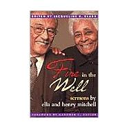 Fire in the Well : Sermons by Ella and Henry Mitchell