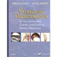 Surgical Techniques of the Shoulder, Elbow, and Knee in Sports Medicine (Book with DVD)