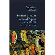 Sermon de Saint Thomas d'Aquin aux enfants et aux robots