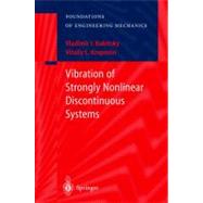 Vibrations of Strongly Nonlinear Discontinuous Systems