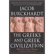 The Greeks and Greek Civilization