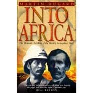 Into Africa: The Epic Adventures of Stanley And Livingstone