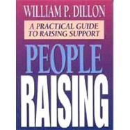 People Raising A Practical Guide to Raising Support