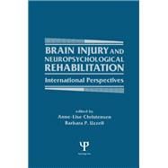 Brain Injury Neuropsychological Trauma and Rehabilitation : International Perspectives