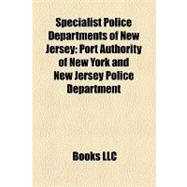 Specialist Police Departments of New Jersey : Port Authority of New York and New Jersey Police Department