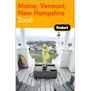 Fodor's Maine, Vermont, New Hampshire 2006