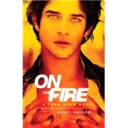On Fire A Teen Wolf Novel