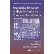 Speculative Execution In High Performance Computer Architectures