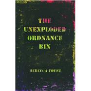 The Unexploded Ordnance Bin