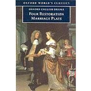 Four Restoration Marriage Plays The Soldier's Fortune; The Princess of Cleves ; Amphitryon; or The Two Sosias; The Wives' Excuse; or Cuckolds Make Themselves