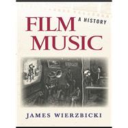 Film Music : A History