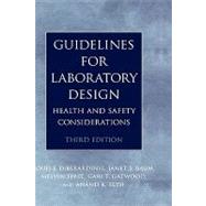 Guidelines for Laboratory Design : Health and Safety Considerations