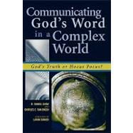 Communicating God's Word in a Complex World God's Truth or Hocus Pocus?