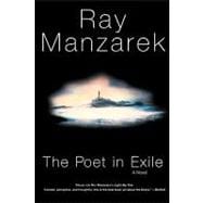 The Poet in Exile A Novel