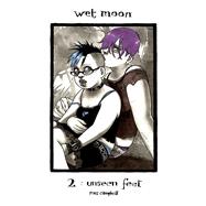 Wet Moon 2