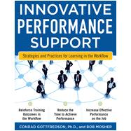 Innovative Performance Support: Strategies and Practices for Learning in the Workflow, 1st Edition