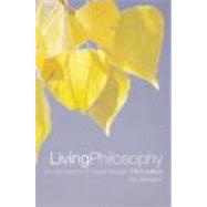 Living Philosophy: An Introduction to Moral Thought