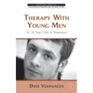 Therapy With Young Men: 16-24 Year Olds in Treatment
