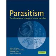 Parasitism: The Diversity and Ecology of Animal Parasites