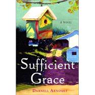 Sufficient Grace; A Novel