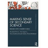 Making Sense of Secondary Science: Research into children's ideas