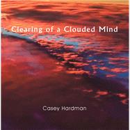 Clearing of a Clouded Mind