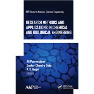 Research Methods and Applications in Chemical and Biological Engineering