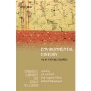 Environmental History As if Nature Existed