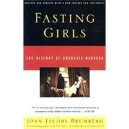 Fasting Girls The History of Anorexia Nervosa