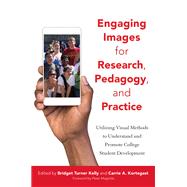 Engaging Images for Research, Pedagogy, and Practice