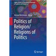 Politics of Religion/Religions of Politics