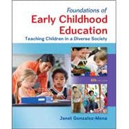 Foundations of Early Childhood Education: Teaching Children in a Diverse Society